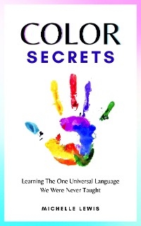 Color Secrets -  Michelle Lewis