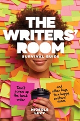 The Writers’ Room Survival Guide - Niceole Levy