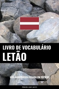 Livro de Vocabulário Letão - Pinhok Languages