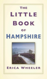 The Little Book of Hampshire - Erica Wheeler