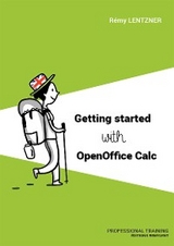 GETTING STARTED WITH OPENOFFICE CALC - Remy Lentzner