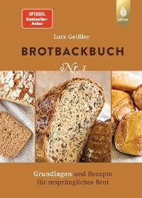 Brotbackbuch Nr. 1 - Lutz Geißler