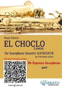 Soprano Saxophone part "El Choclo" tango for Sax Quartet - Ángel Villoldo