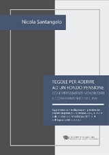 Regole per aderire ad un fondo pensione con versamenti volontari e conferimento del TFR - Nicola Santangelo