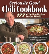 Seriously Good Chili Cookbook -  Brian Baumgartner