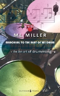 Marching to the Beat of my Drum - Marcus L. Miller