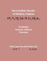 Intermediate Reader of Modern Chinese - Chih-p'ing Chou, Der-lin Chao