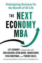 The Next Economy MBA - LIFT Economy, Erin Axelrod, Kevin Bayuk, Shawn Berry, Ryan Honeyman, Phoenix Soleil