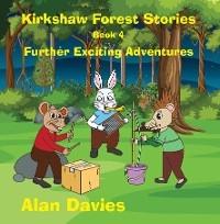 Kirkshaw Forest Stories -  Alan Davies