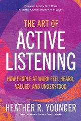 Art of Active Listening -  Heather Younger