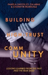 Building High Trust CommUNITY -  Sherwyn Morreale,  Pamela Shockley-Zalabak