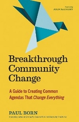 Breakthrough Community Change -  Paul Born