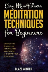 Easy Mindfulness Meditation Techniques for Beginners -  Douglas McGrath