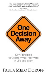 One Decision Away -  Paula Melo Doroff