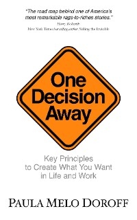 One Decision Away -  Paula Melo Doroff