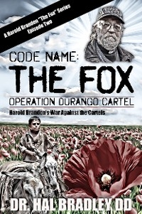 CODE NAME: THE FOX -  Dr. Hal Bradley DD