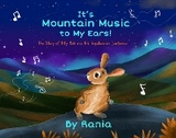 It's Mountain Music To My Ears! -  Rania