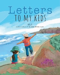 Letters to My Kids -  SLJ