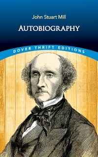 Autobiography -  John Stuart Mill