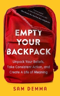 Empty Your Backpack -  Sam Demma