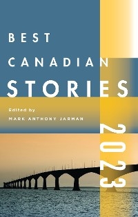 Best Canadian Stories 2023 - 