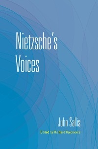 Nietzsche's Voices - John Sallis