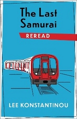 Last Samurai Reread -  Lee Konstantinou