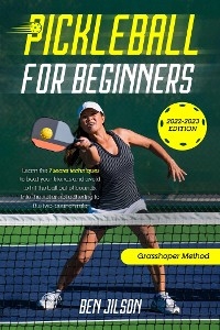 Pickleball for Beginners - Ben Jilson