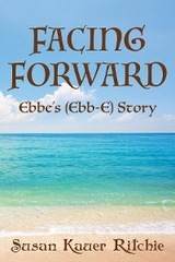 Facing Forward - Susan Kauer Ritchie