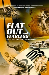 Flat Out and Fearless - Peter Lindenberg