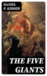 The Five Giants - Daniel P. Kidder