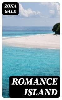 Romance Island - Zona Gale