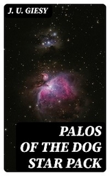 Palos of the Dog Star Pack - J. U. Giesy