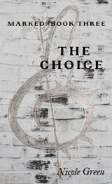 The Choice - Nicole Green