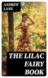 The Lilac Fairy Book - Andrew Lang