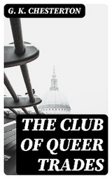 The Club of Queer Trades - G. K. Chesterton