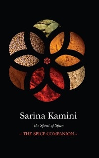 The Spice Companion - Sarina Kamini