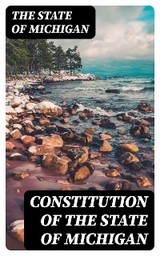 Constitution of the State of Michigan -  The State of Michigan