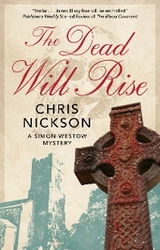 The Dead Will Rise - Chris Nickson