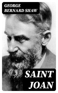 Saint Joan - George Bernard Shaw