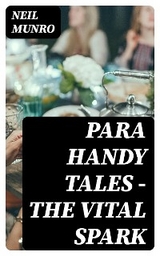 Para Handy Tales — The Vital Spark - Neil Munro