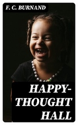 Happy-Thought Hall - F. C. Burnand