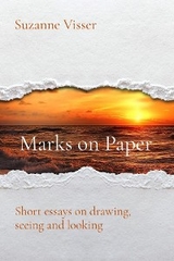 Marks on Paper -  Suzanne Visser