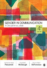 Gender in Communication - Catherine H. H. Palczewski, Danielle McGeough, Victoria Pruin Pruin DeFrancisco