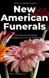 New American Funerals -  Elizabeth Nordberg Stokes