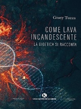 Come Lava incandescente - Giusy Tuzza