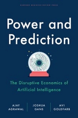 Power and Prediction - Ajay Agrawal, Joshua Gans, Avi Goldfarb