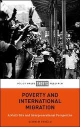 Poverty and International Migration -  Sebnem Eroglu