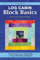 Log Cabin Block Basics, Revised Edition -  Jean Ann Wright,  Janet Houts