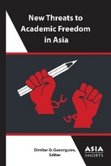 New Threats to Academic Freedom in Asia - 